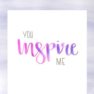 You Inspire me