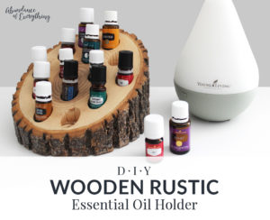 Do it yourself wooden rustic essential oil holder